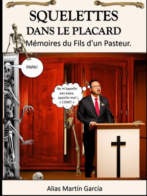 cover image of Squelettes Dans le Placard--Mémoires du Fils d'un Pasteur